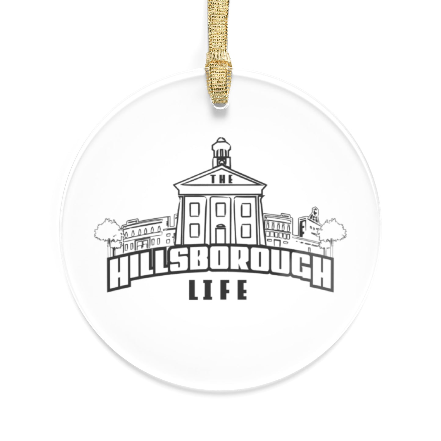 The Hillsborough Life Acrylic Ornament